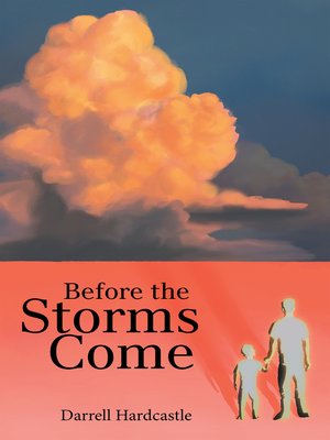 cover image of Before the Storms Come